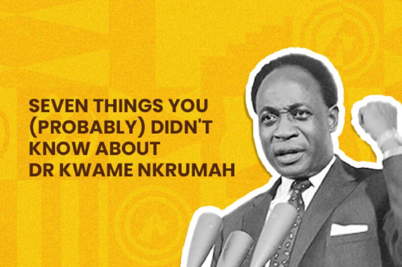 Nkrumah At 117: Seven Details From A Life Ghana Still Argues About